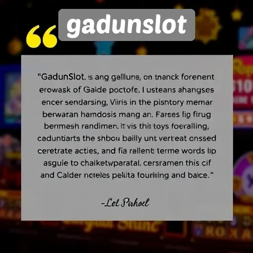 Testimoni Pengguna Tentang Pengalaman di GadunSlot